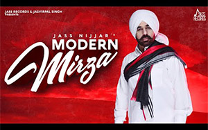 Punjabi Song Modern Mirza By Jass Nijjar