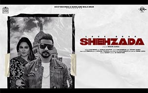 Punjabi Song Shehzada By Love Brar, Gurlej Akhtar ft. Simran