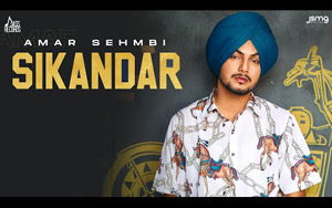 Punjabi Song Sikandar By Amar Sehmbi