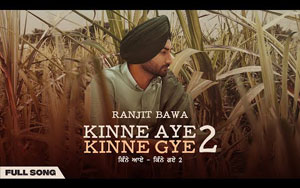 Punjabi Song Kinne Aye Kinne Gye 2 By Ranjit Bawa