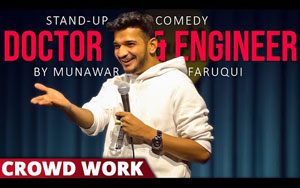 Doctor and Engineer - Crowd Work - Stand-Up Comedy By Munawar Faruqui 