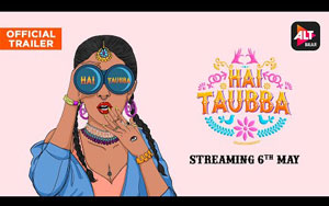 Hai Taubba - Trailer - ALTBalaji