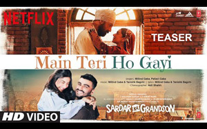 Sardar Ka Grandson - Main Teri Ho Gayi - Song Teaser