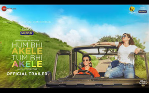 Hum Bhi Akele, Tum Bhi Akele - Trailer