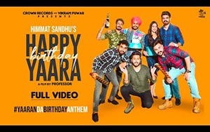 Punjabi Song Happy Birthday Yaara - Yaar Jigree Kasooti Degree