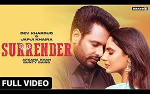 Punjabi Song SURRENDER By Afsana Khan ft. Dev Kharoud, Japji Khaira