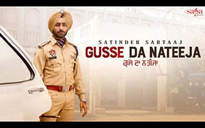 Punjabi Song Gusse Da Nateeja By Satinder Sartaaj