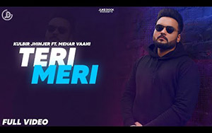 Punjabi Song Teri Meri By Kulbir Jhinjer, Mehar Vaani ft. Swati Chauhan