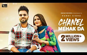 Punjabi Song Chanel Mehak Da By Parry Sidhu 