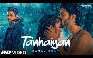 Punjabi Song Tanhaiyan Kamal Khan ft. Surbhi Mahendru, Nawab Faizi