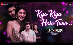 BBB 3 - Kya Kiya Hain Tune Song