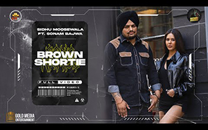 Punjabi Song Brown Shortie By Sidhu Moose Wala ft. Sonam Bajwa