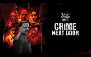 Crime Next Door  - Trailer - Disney Plus Hotstar Quix