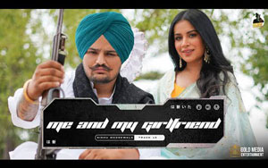 Punjabi Song Me And My Girlfriend By Sidhu Moose Wala ft. Sara Gurpal