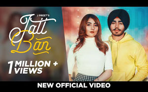 Punjabi Song Jatt Ban By J Preet ft. Nisha Bhatt