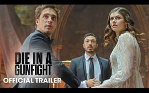 Die In A Gunfight - Trailer