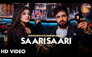 Punjabi Song SAARI SAARI RAAT By Pragati, Shree Brar ft. Mahi Sandhu