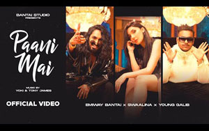 Paani Maii - Music Video By Emiway Bantai, Swaalina, Young Galib