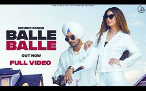 Punjabi Song Balle Balle By Nirvair Pannu