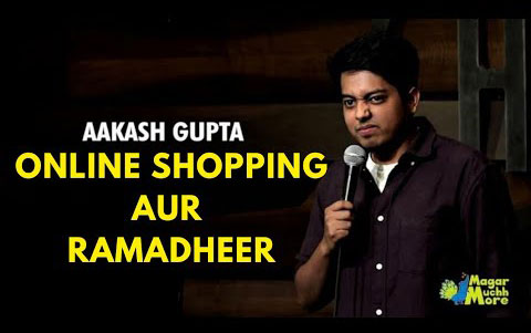 Online Shopping Aur Ramadheer Stand-up comedy By Akash Gupta