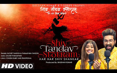 Shiv Tandav Stotram (Har Har Shiv Shankar) By Sachet and Parampara Tandon 