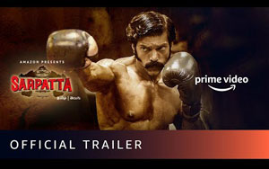 Traeilr of Tamil Movie Sarpatta Parambarai - Amazon Prime Video