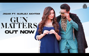 Punjabi Song Gun Matters By Jigar, Gurlej Akhtar ft. Isha Sharma