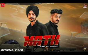 Punjabi Song Math ByBukka Jatt, Abraam