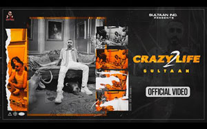 Punjabi Song Crazy Life 2 By Sultaan