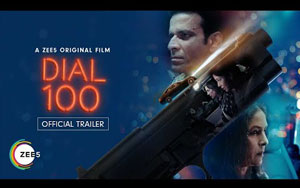 Dial 100 - Trailer - A ZEE5 Original Film 