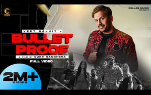 Punjabi Song Bullet Proof By Veet Baljit