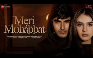 Meri Mohabbat - Music Video By Saaj Bhatt ft. Omkar Kapoor, Sidhika Sharma