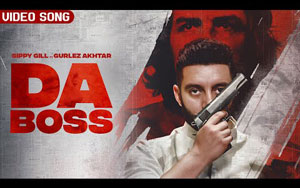 Punjabi Song Da Boss By Sippy Gill, Gurlez Akhtar ft. Heera Sohel