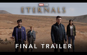 Eternals - Final Trailer