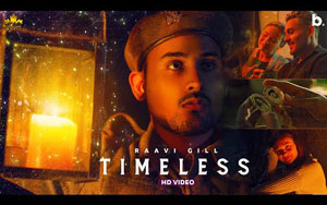 Punjabi Song Timeless By Raavi Gill, Gur Sidhu