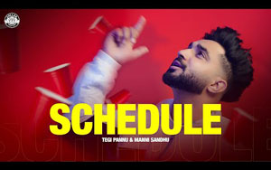 Punjabi Song SCHEDULE By Tegi Pannu