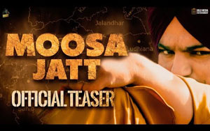 Teaser Of Punjabi Movie Moosa Jatt