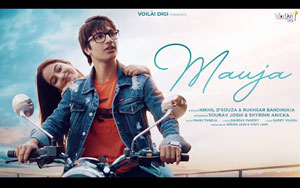 MAUJA Music Video By Nikhil D'Souza, Rukhsar Bandhukia