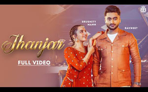 Punjabi Song Jhanjar By Ravneet ft. Sruishty Maan