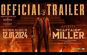 Trailer of Tamil Movie Captain Miller (Hindi) 