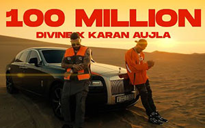 100 Million - Music Video By DIVINE ft. Karan Aujla