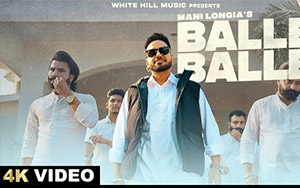 Punjabi Song Balle Balle By Mani Longia