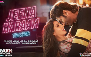 Jeena Haraam Song Teaser - CRAKK