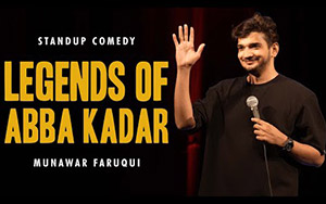 Legends of Abba Kadar - Standup comedy by Munawar Faruqui