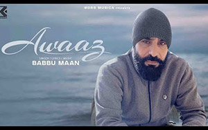 Awaaz Music Video By| Babbu Maan