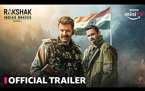 Rakshak India's Braves: Chapter 2 - Official Trailer