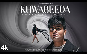 KHWABEEDA Music Video By Pratyush Dhiman ft. Bineet Kaur