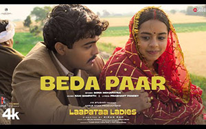 Beda Paar Song - Laapataa Ladies 