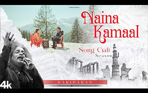 Naina Kamaa Song By Hariharan - Song Craft Season 1