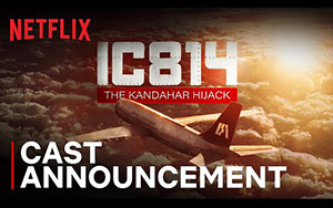 IC814 - Announcement - Netflix